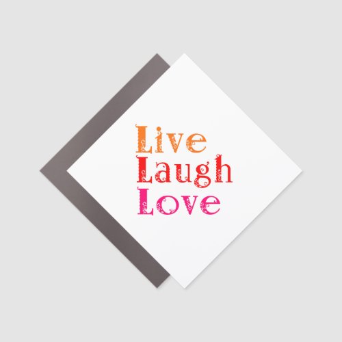 Live Laugh Love Car Magnet