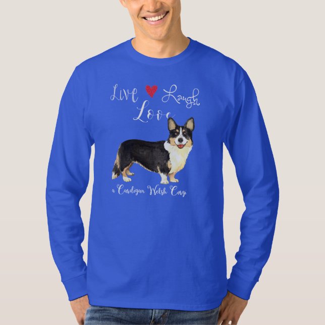 Live Laugh Love Cardigan Welsh Corgi T-Shirt (Front)
