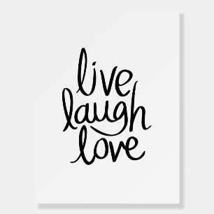 Live Laugh Love – Classic Inspirational Typography Foam Board