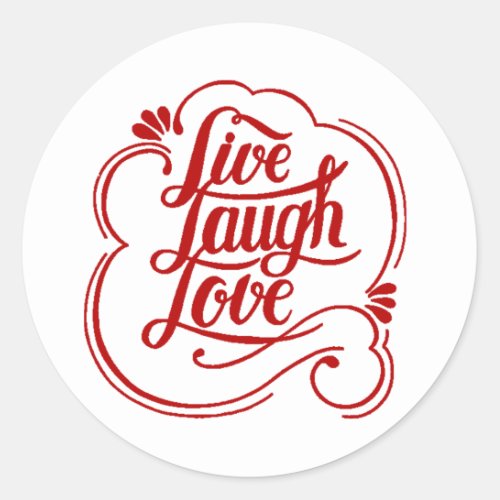 Live laugh love  classic round sticker