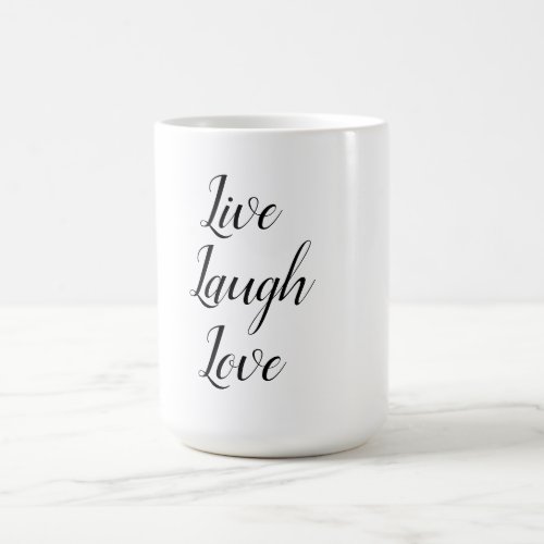 livelaughlove coffee mug