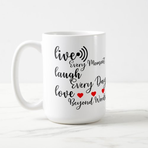 LIVE LAUGH LOVE  COFFEE MUG