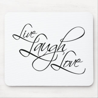 Live  Laugh  Love Customize Product Mouse Pad