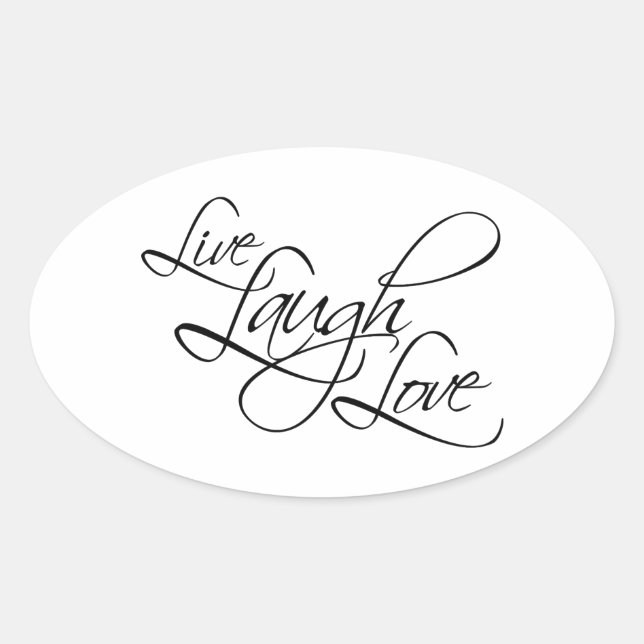 Live  Laugh  Love Customize Product Oval Sticker (Front)
