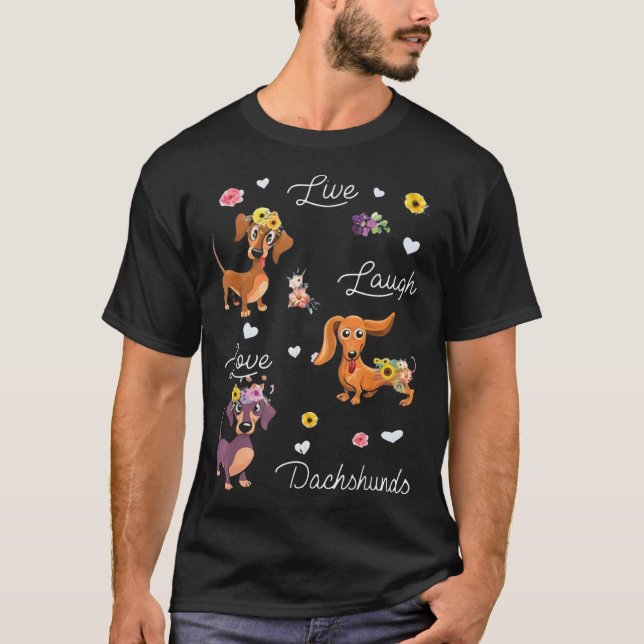Live Laugh Love Dachshund T-Shirt (Front)