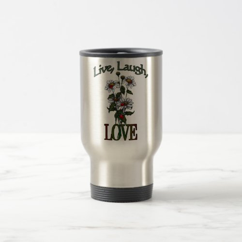 Live Laugh LOVE Daisies and Ladybugs Travel Mug