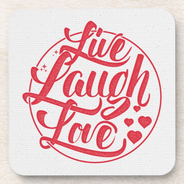 Live Laugh Love Drink Coaster (Front)