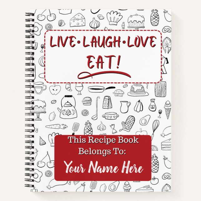 Live Laugh Love EAT! Recipe Book, Personalized Notebook (Front)