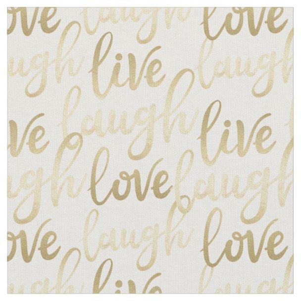 Live Laugh Love Fabric | Zazzle