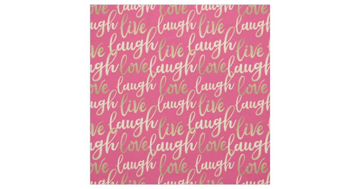 Live Laugh Love Fabric | Zazzle