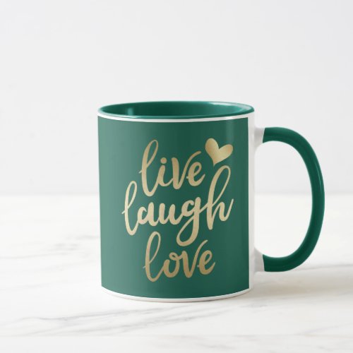 Live Laugh Love Faux Gold Lettering Hunter Green M Mug