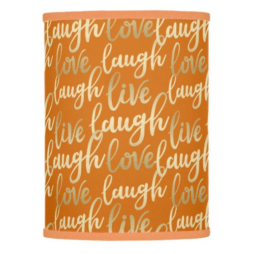 Live Laugh Love Faux Gold Lettering Orange Lamp Shade