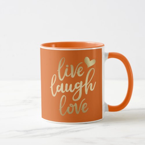 Live Laugh Love Faux Gold Lettering Orange Mug