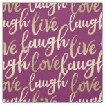 Live Laugh Love Faux Gold Lettering Pattern Fabric