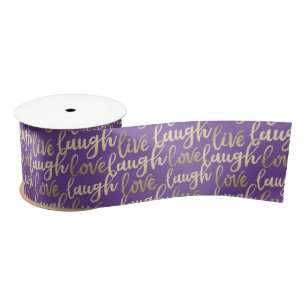 Live Laugh Love Faux Gold Lettering Purple Satin Ribbon
