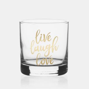Live Laugh Love Faux Gold Lettering Whiskey Glass