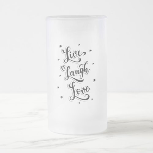 Live Laugh Love Frosted Glass Beer Mug