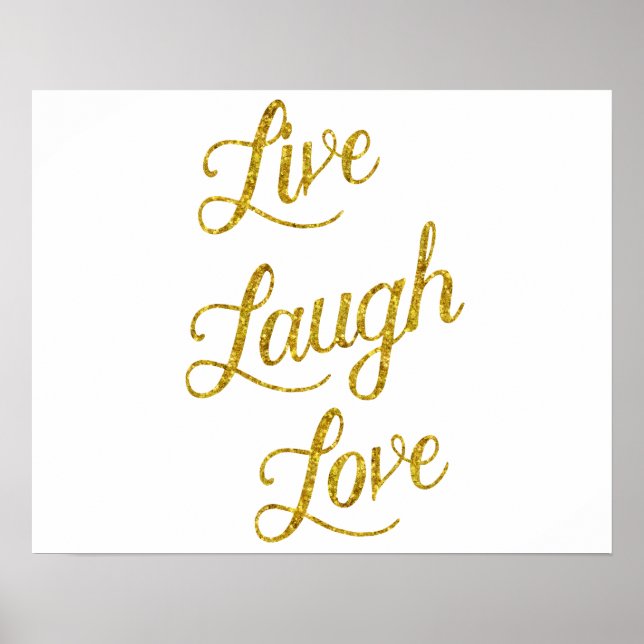 Live Laugh Love Gold Faux Glitter Metallic Sequins Poster (Front)
