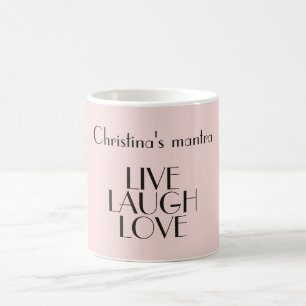 LIVE LAUGH LOVE Inspirational Quote Pink Minimal Coffee Mug