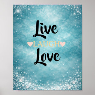 Live, Laugh Love Inspirational Quote Poster