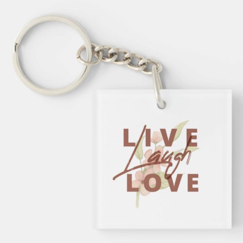 Live Laugh Love Keychain