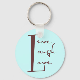 Live. Laugh. Love. Keychain