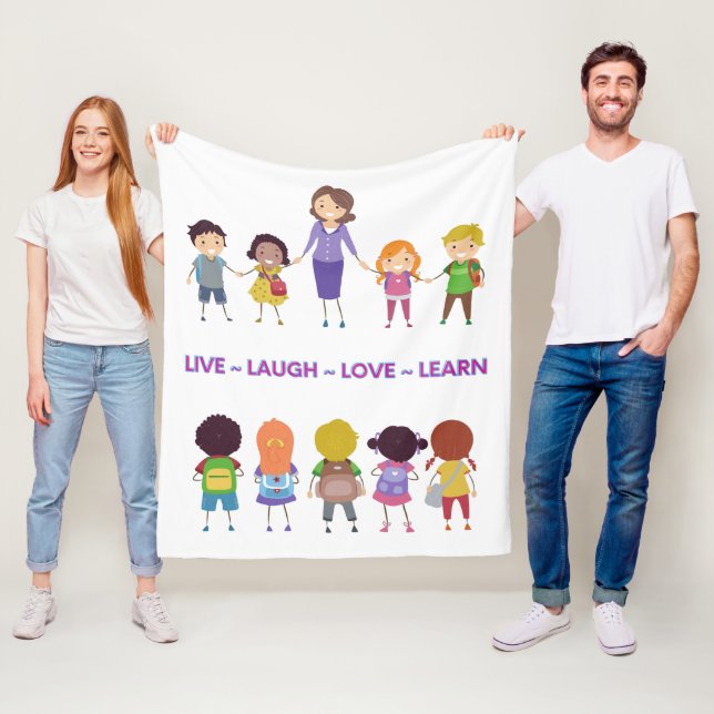 Live ~ Laugh ~ Love ~ Learn School Teacher  Fleece Blanket (In Situ)