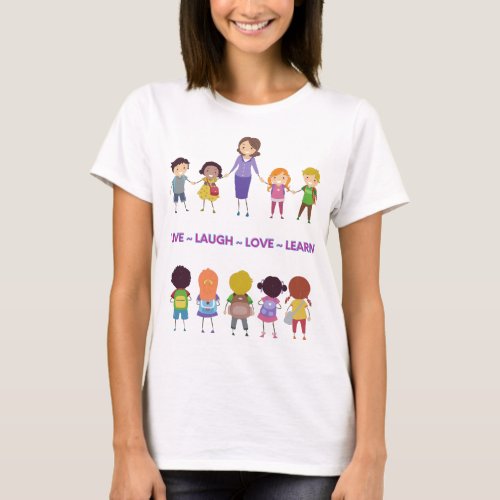 Live  Laugh  Love  Learn School Teacher T_Shirt