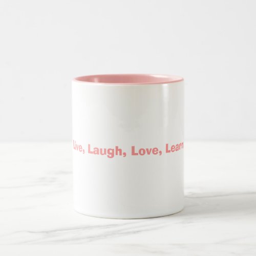 Live Laugh Love Learn Two_Tone Coffee Mug