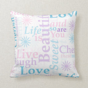 Live Laugh Love Life Is Beautifulcherish Throw Pillow