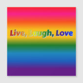 Live, Laugh, Love magnet (Front)