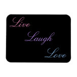 Live Laugh Love Magnet at Zazzle