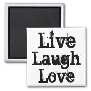 Live, Laugh, Love Magnet