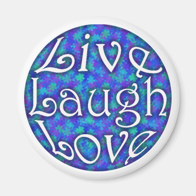 Live Laugh Love Magnet on Blue Floral (Front)