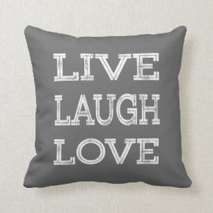 Live, Laugh, Love Motivational Quote Gray Pillow