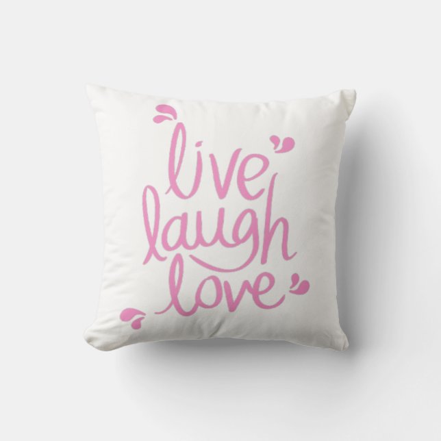 Live Laugh Love Motivational Quote Throw Pillow (Front)