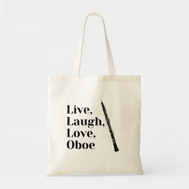 Live Laugh Love Oboe quote Oboist    Tote Bag (Front)