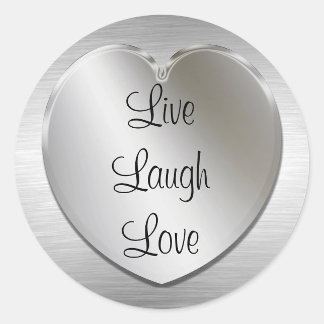 Live Laugh Love On Silver Heart Classic Round Sticker (Front)