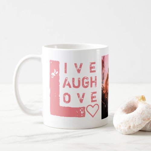 Live Laugh Love Photo Collage Valentine Coffee Mug