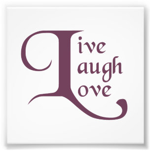 Live, Laugh, Love Photo Print