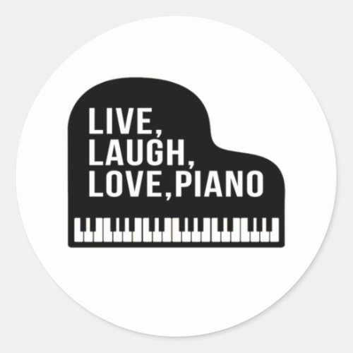 Live Laugh Love Piano Grand Piano Pianist Quote Classic Round Sticker