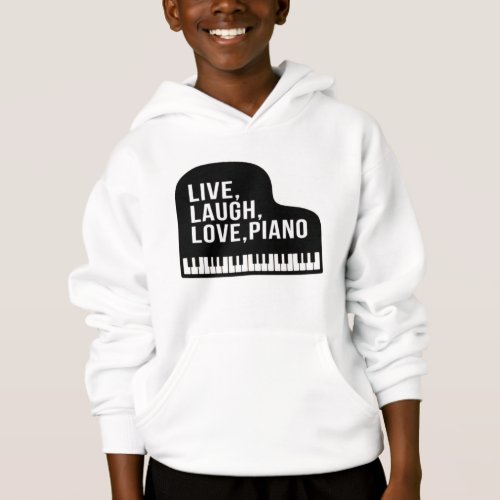 Live Laugh Love Piano Grand Piano Pianist Quote Hoodie