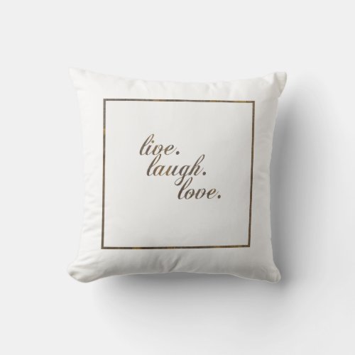 Live Laugh Love Pillow