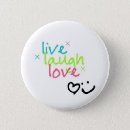 Live, Laugh, Love Pinback Button
