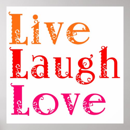 Live Laugh Love Poster