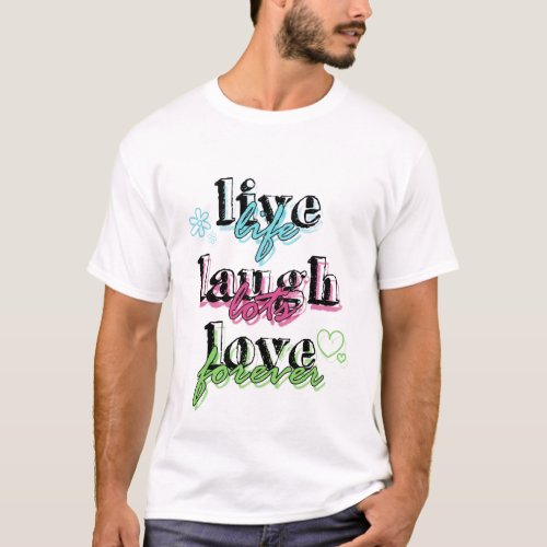 Live Laugh Love premium t shirt