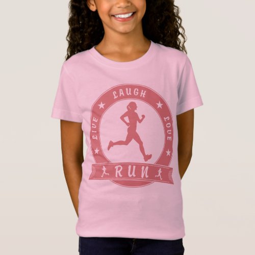 Live Laugh Love RUN female circle pink T_Shirt