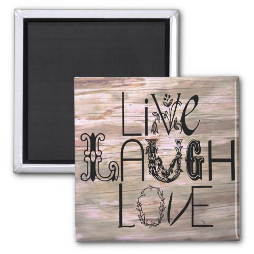 Live laugh love rustic wooden sign magnet
