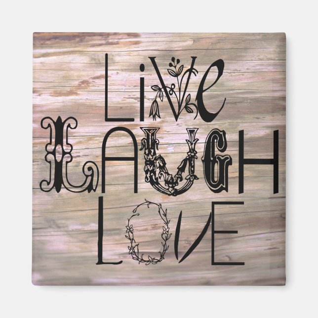 Live laugh love rustic wooden sign magnet (Front)