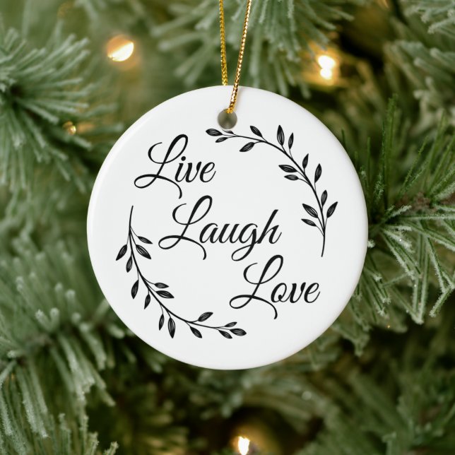 Live Laugh Love Script Ceramic Ornament (Tree)